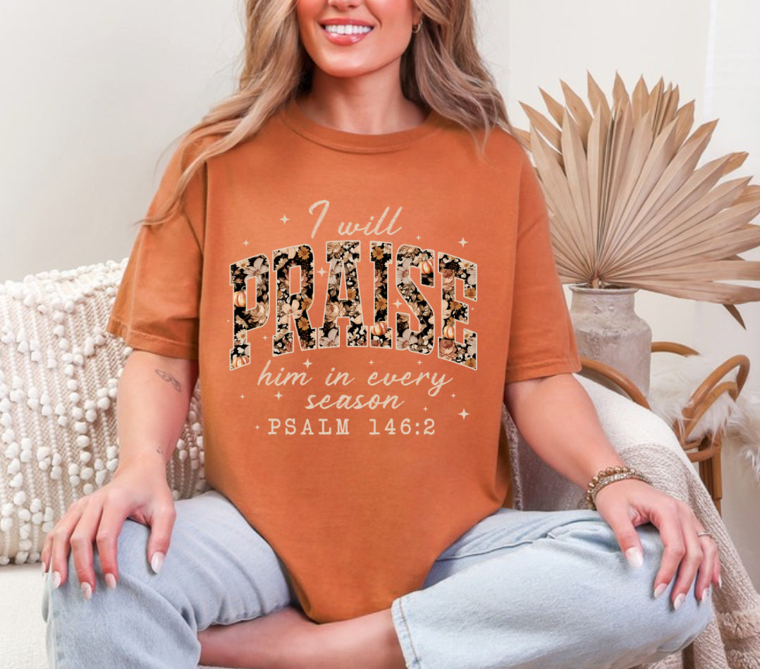 I Will Praise Him Tee