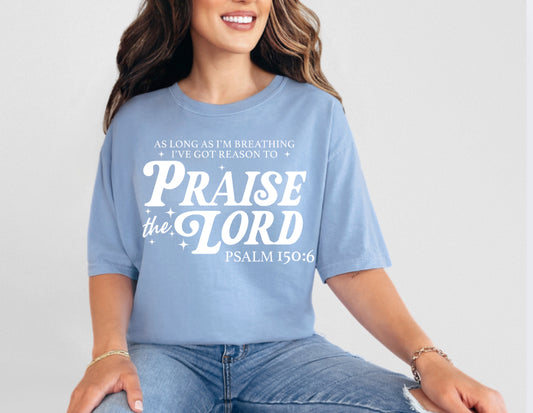 Praise The Lord Tee